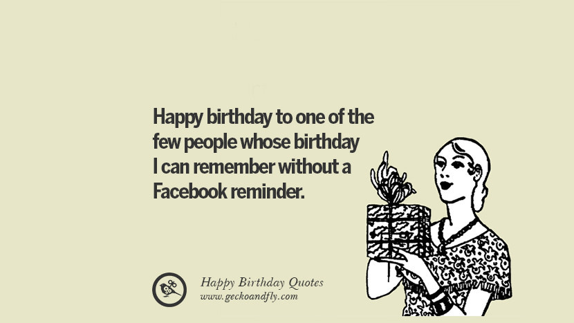 Funny Birthday Greetings For Facebook
 33 Funny Happy Birthday Quotes and Wishes For