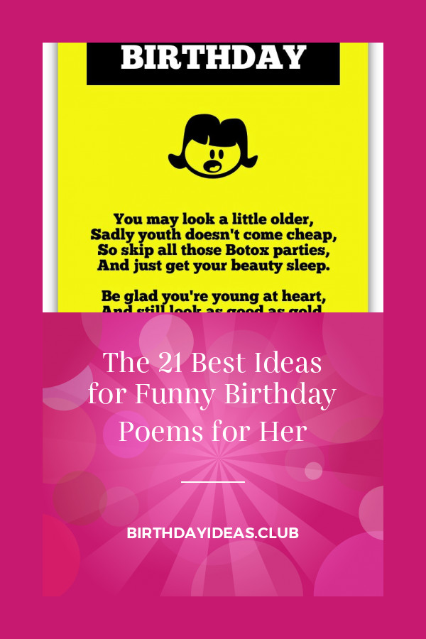 Funny Birthday Poems For Her
 The 21 Best Ideas for Funny Birthday Poems for Her