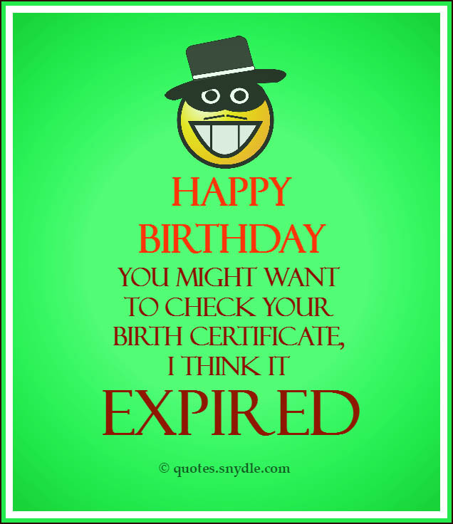 Funny Birthday Quote
 Funny Birthday Quotes – Quotes and Sayings