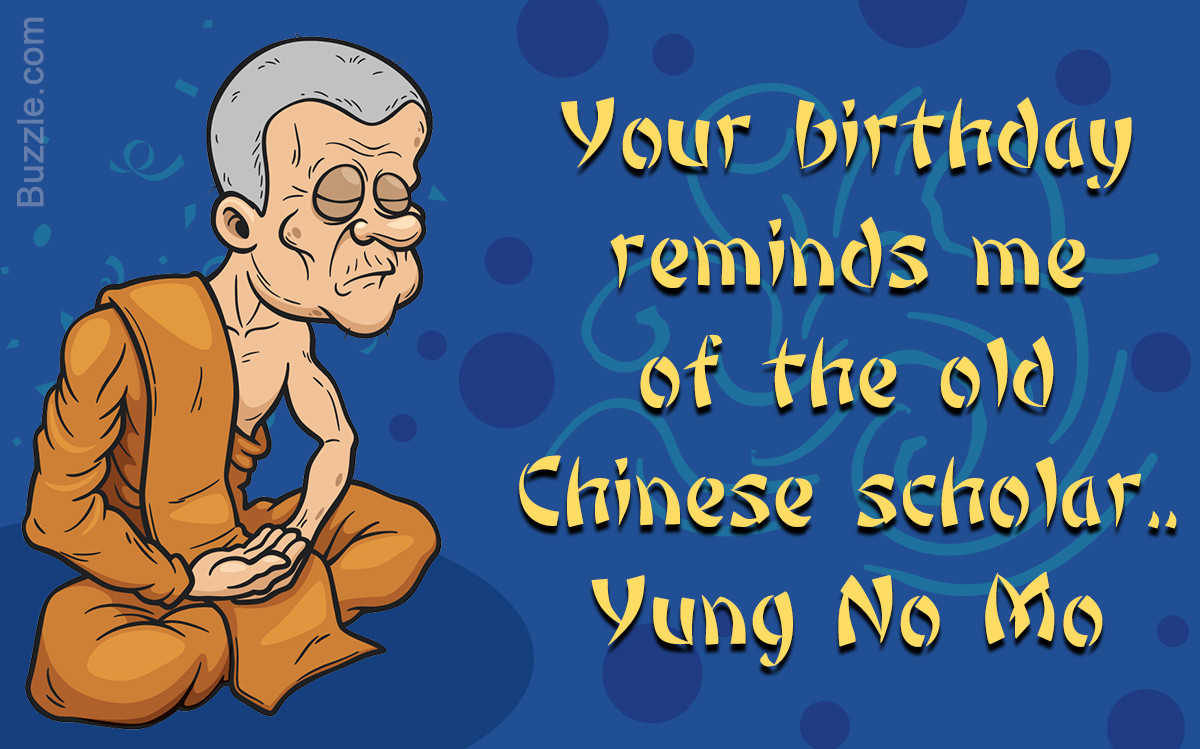 Funny Birthday Quote
 Add to the Laughs With These Funny Birthday Quotes