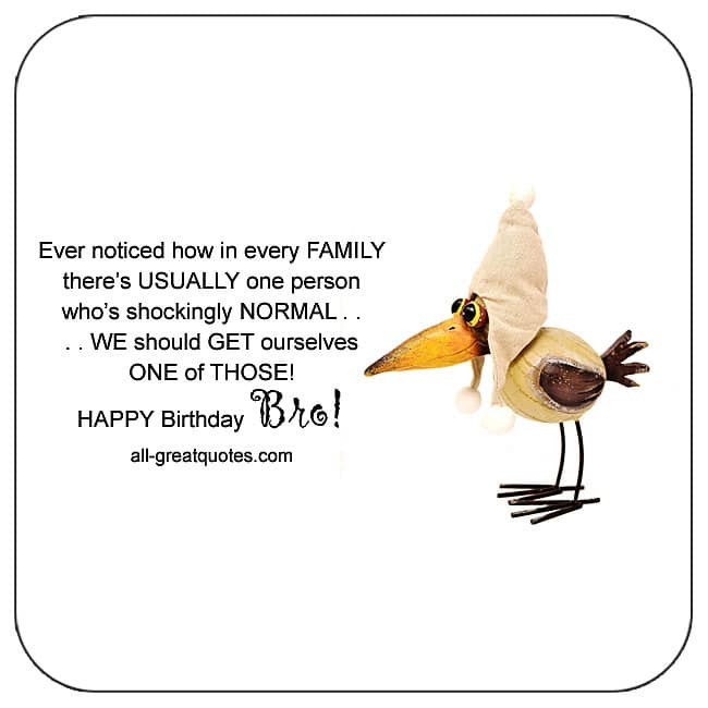 Funny Birthday Wish For Brother
 Happy Birthday Brother Birthday Wishes For Brother