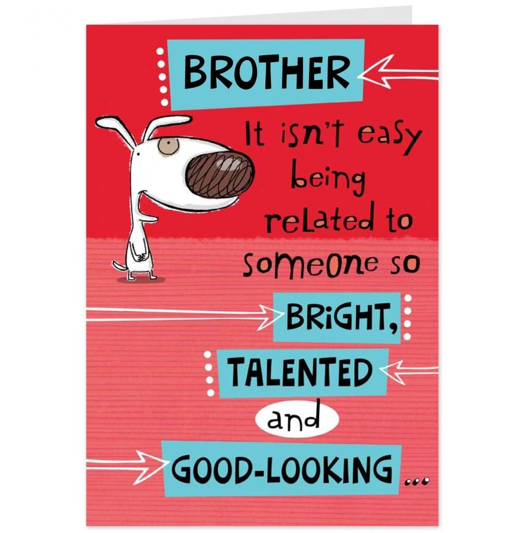 Funny Birthday Wish For Brother
 Funny Birthday For Brother With images