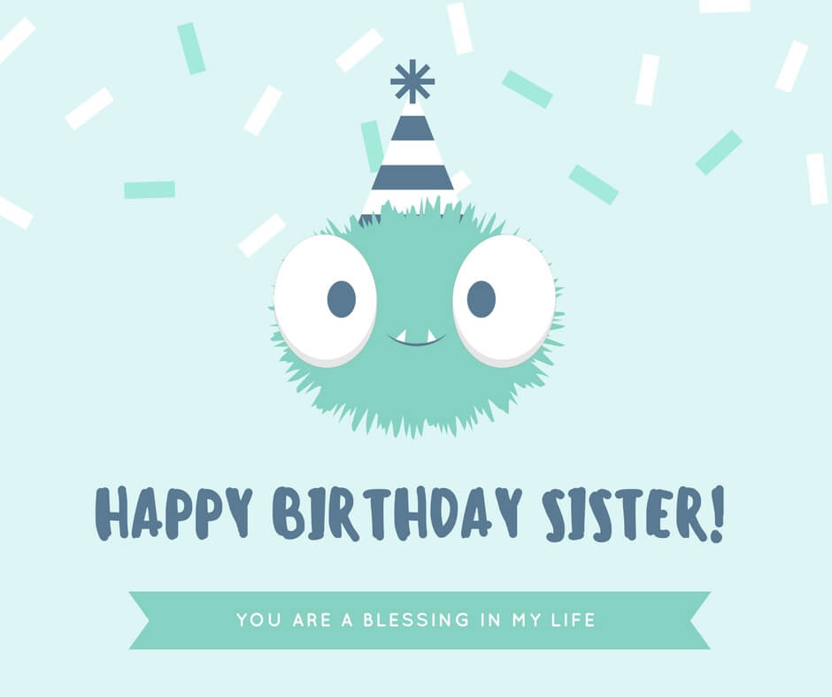 Funny Birthday Wish For Sister
 Sweet Birthday Wishes for Sister