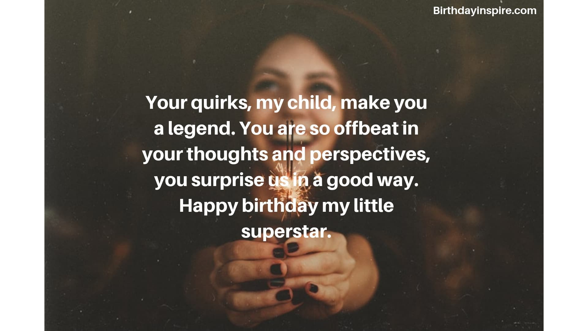 Funny Birthday Wishes For Daughter
 100 Inspirational Birthday Messages For Daughter
