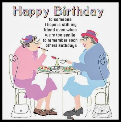 Funny Birthday Wishes For Female Friend
 Funny Birthday Quotes for Women Friends
