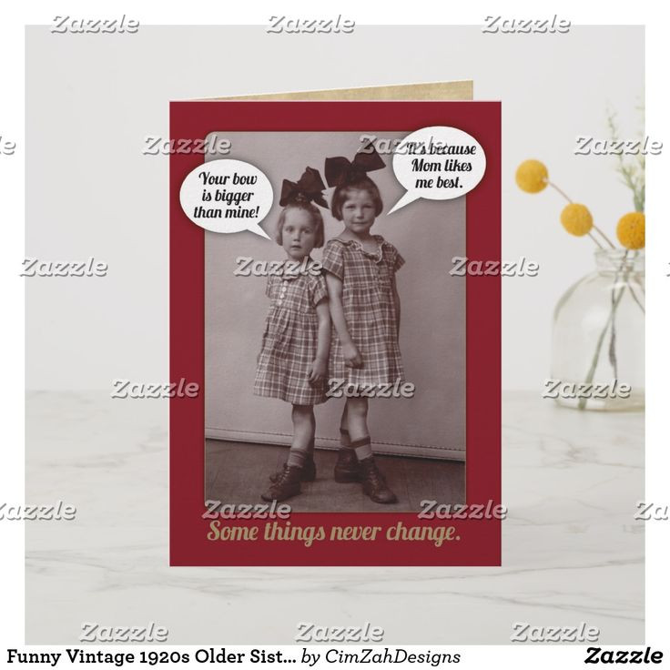 Funny Electronic Birthday Cards
 Funny Vintage 1920s Older Sister Birthday Card