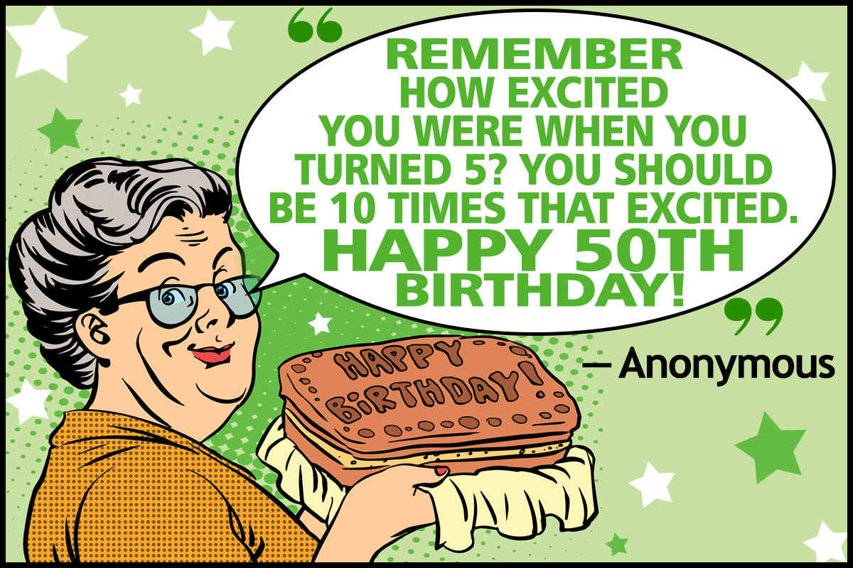 Funny Happy 50th Birthday Wishes
 Funny 50th Birthday Quotes and Sayings for Your Golden