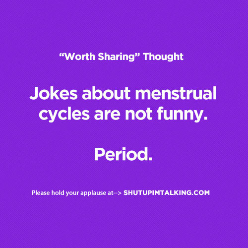 Funny Quotes About Periods
 Funny Quotes About Periods QuotesGram