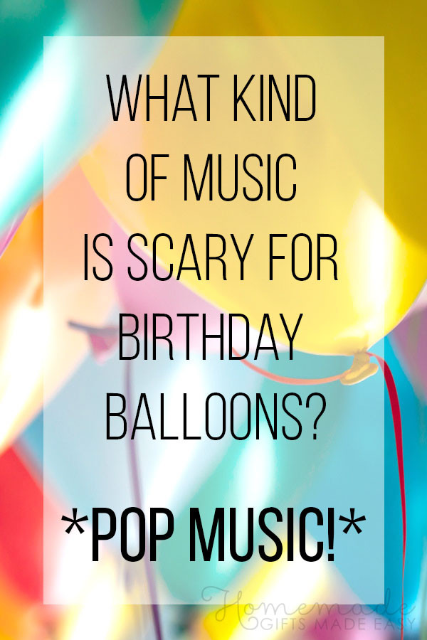 Funny Quotes For Birthdays
 birthday wishes funny balloons are scared of pop music