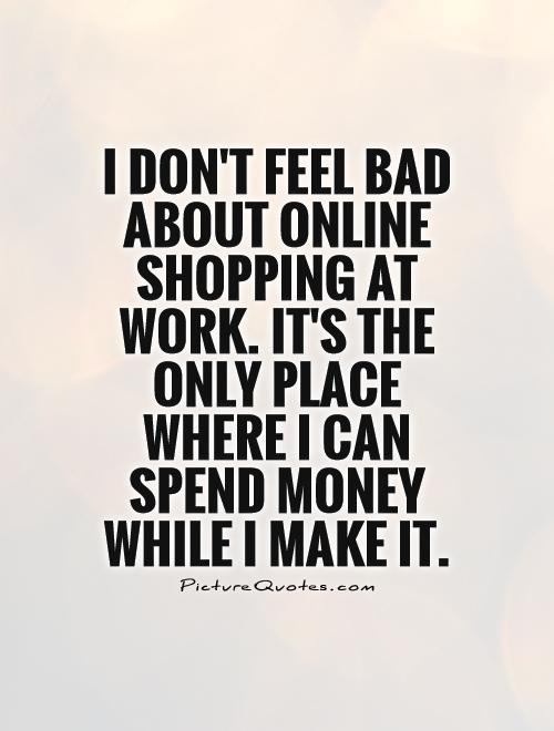 Funny Retail Quotes
 line Shopping Quotes Funny QuotesGram