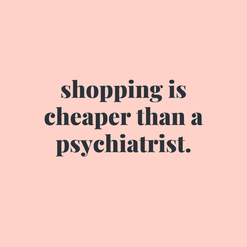 Funny Retail Quotes
 25 Funny Shopping Quotes for the Holiday Season