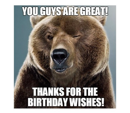 Funny Thank You Quotes For Birthday Wishes
 Thank You for the Birthday Wishes Memes