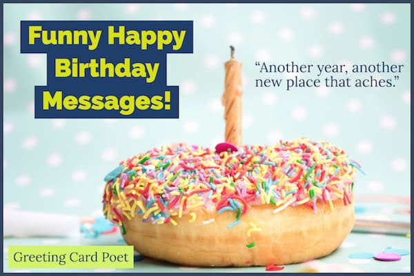 Funny Ways To Wish Happy Birthday
 Funny Happy Birthday Messages To Bring Out Smiles