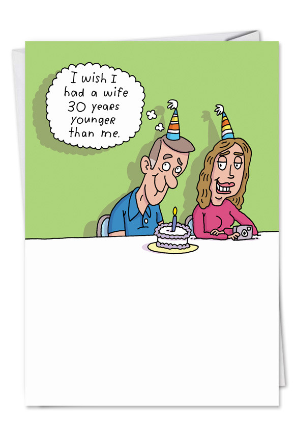 Funny Wife Birthday Cards
 30 Years Younger Wife Naughy Funny Card
