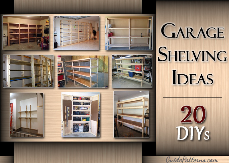 Garage Organization Plan
 20 DIY Garage Shelving Ideas