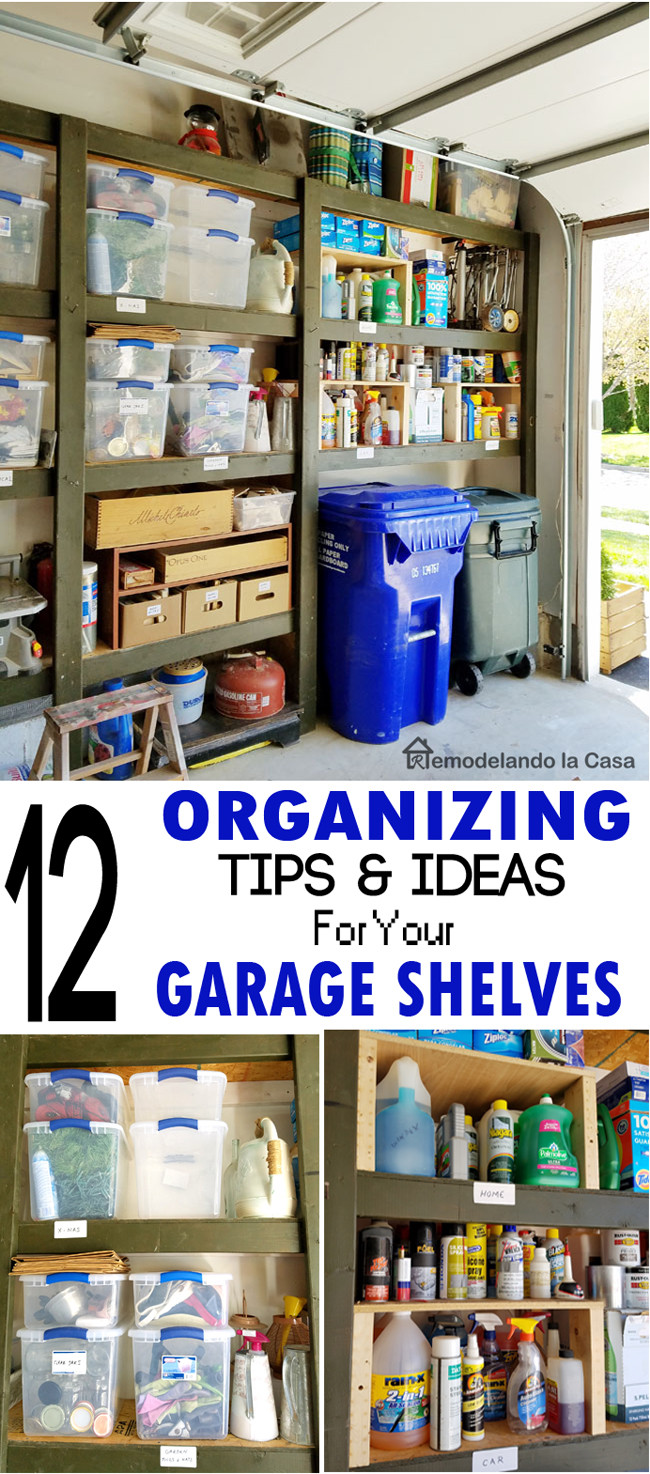 Garage Organizing Ideas
 12 Organizing Tips and Ideas for Your Garage Shelves