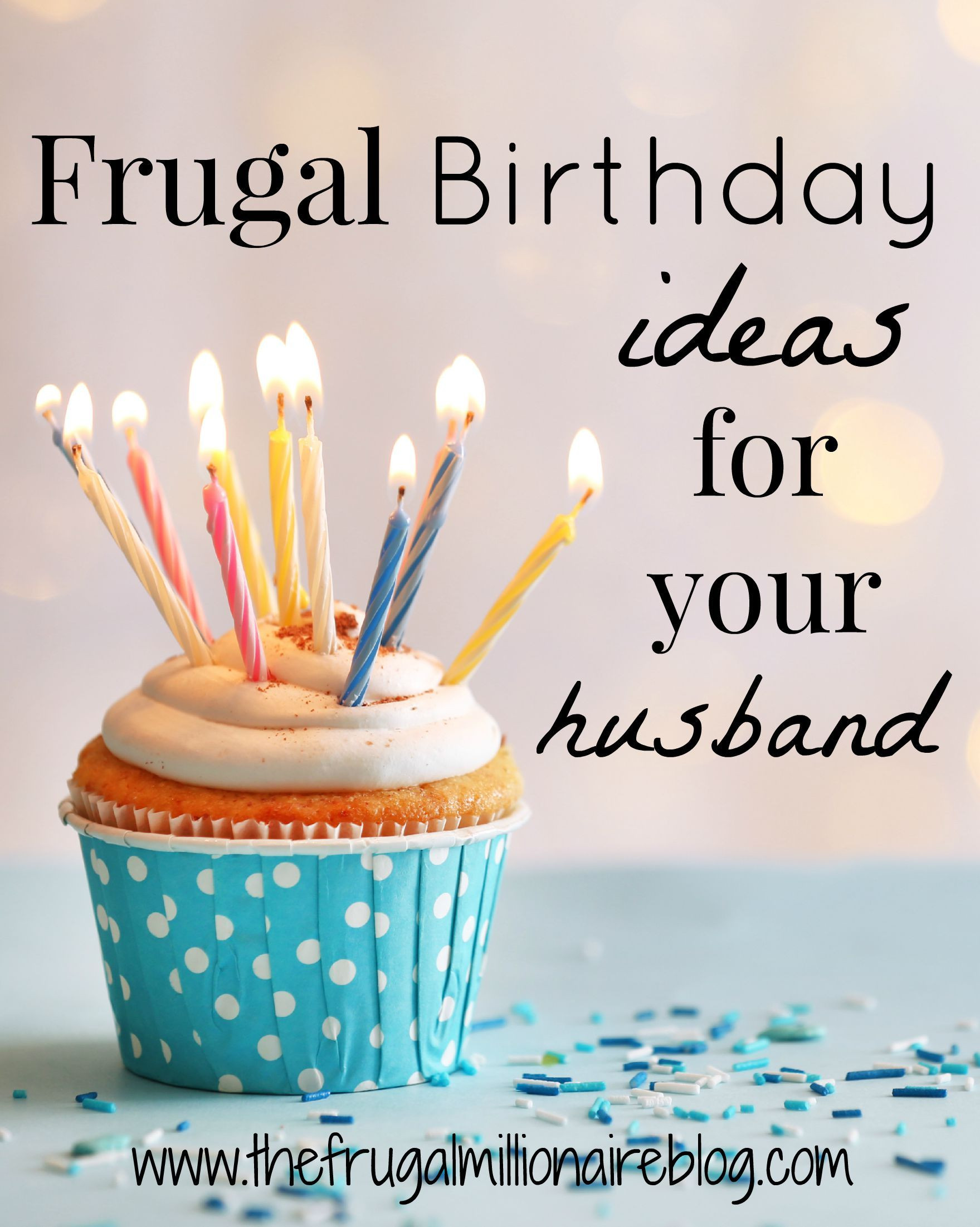 Gift For Husband Birthday
 Frugal Birthday Ideas for Your Husband