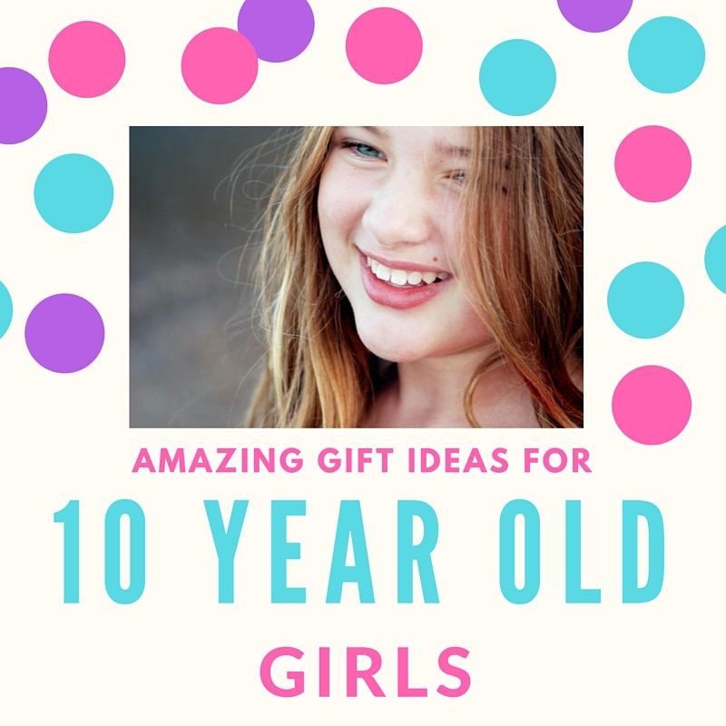 Top 20 Gift Ideas for 10 Year Girl Birthday  Home, Family, Style and