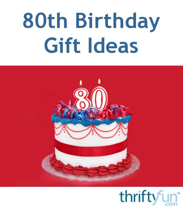 Gift Ideas For 80th Birthday
 80th Birthday Gift Ideas