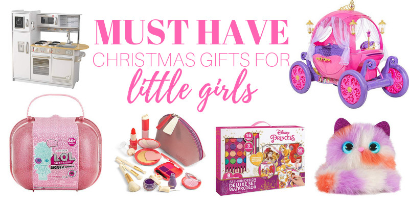 Gift Ideas For Little Girls
 Must Have Christmas Gift Ideas for Little Girls