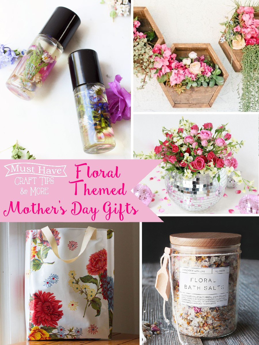 Gift Ideas For Mother
 Floral Themed Mother s Day Gift Ideas The Scrap Shoppe