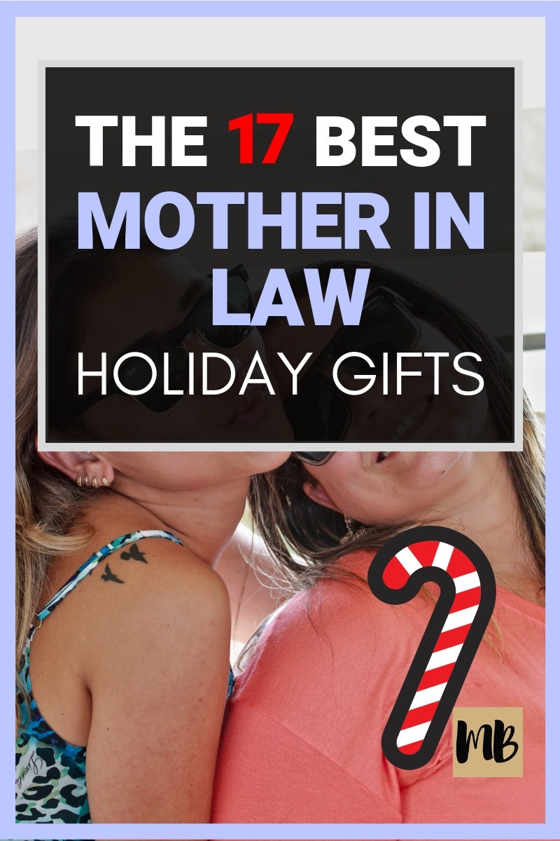 Gift Ideas For My Mother In Law
 13 Best Christmas Gifts for Your Mother In Law