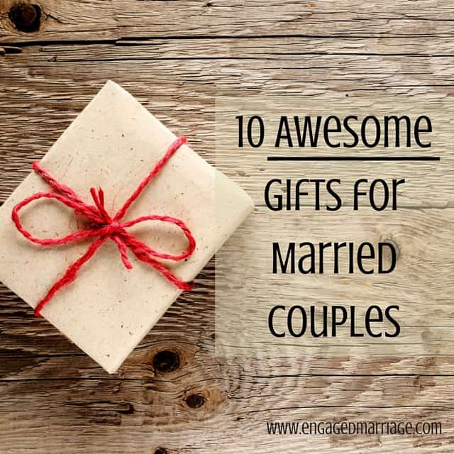 Gift Ideas For New Couples
 10 Awesome Gifts for Married Couples – Engaged Marriage
