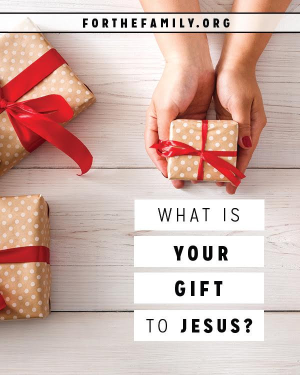 Gifts Brought To Baby Jesus
 What Is Your Gift to Jesus for the family