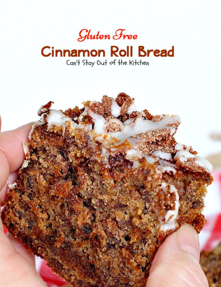 Gluten Free Cinnamon Bread
 Gluten Free Cinnamon Roll Bread Can t Stay Out of the