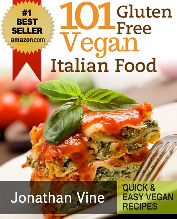 Gluten Free Italian Recipes
 Best Vegan Italian Cookbooks Go Beyond Pizza & Pasta