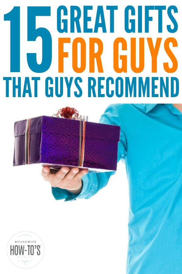 Good Birthday Gifts For Men
 15 Great Gifts For Guys A Man Approved Gift Guide