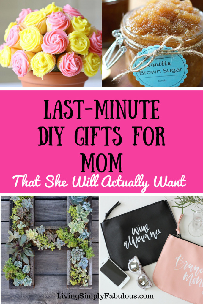 Good Birthday Gifts For Mom
 9 Great Last Minute DIY Gifts for Mom That Don t Suck