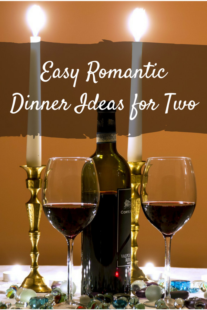 Good Dinners For Two
 Easy Romantic Dinner Ideas for Two