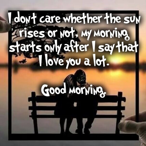 Good Morning I Love You Quotes For Her
 Romantic Good Morning Quotes For Him QuotesGram