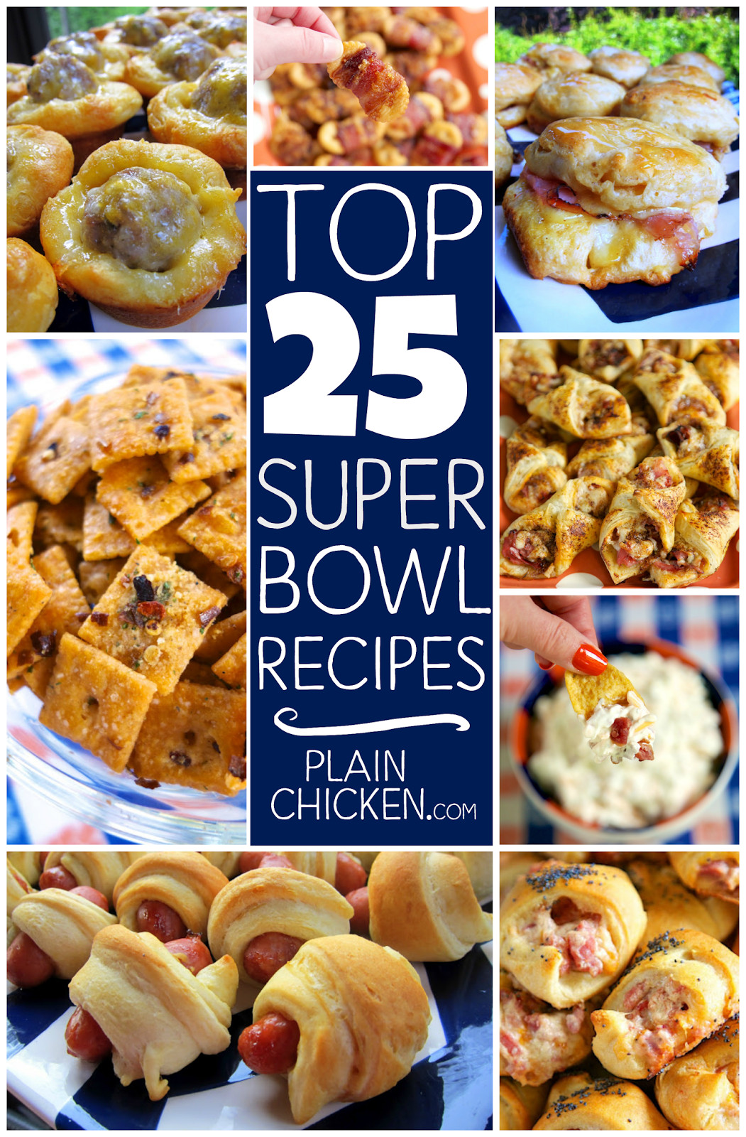 Good Super Bowl Recipes
 Top 25 Super Bowl Recipes the best recipes for your