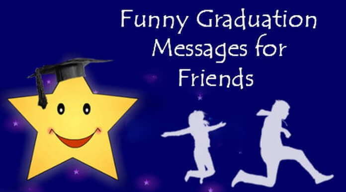 Graduation Congratulations Quotes For Friends
 Funny Graduation Messages for Friends – Sayings Quotes