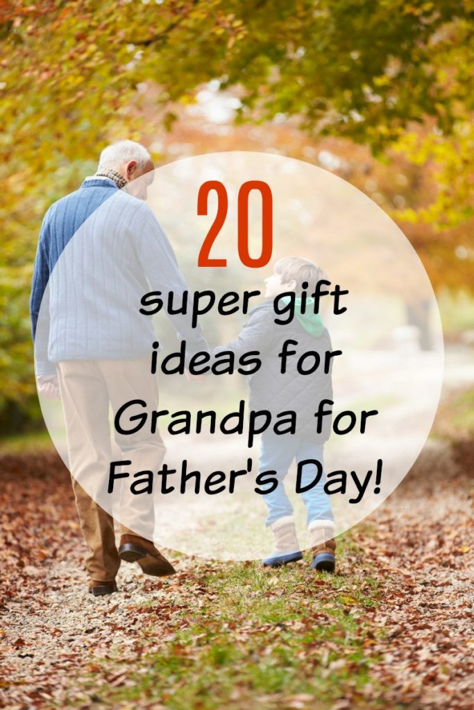 Grandfather Gift Ideas Fathers Day
 20 Great Father s Day Gift Ideas for Grandpa all under
