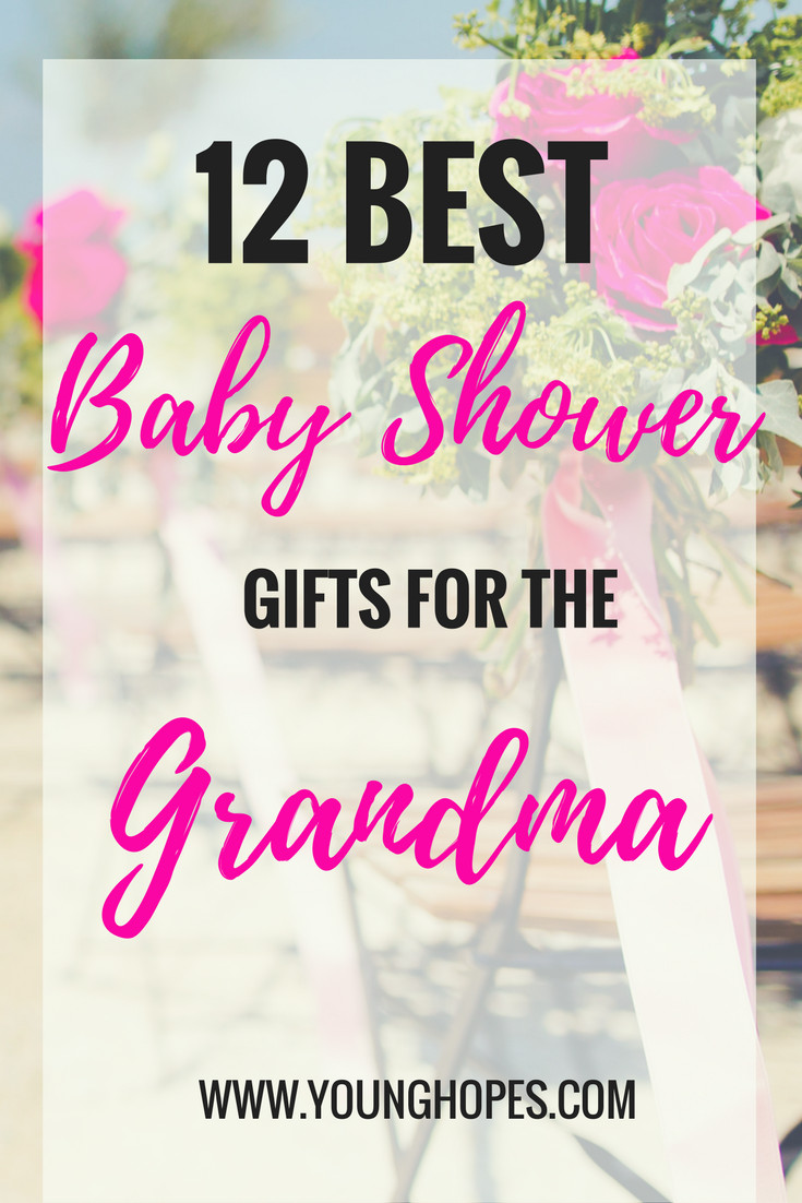 Grandma Baby Shower Gift Ideas
 12 Unique Best Baby Shower Gifts for Grandma She Will