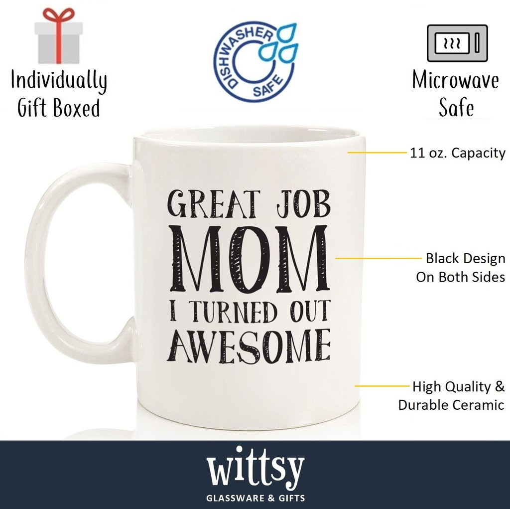 Great Birthday Gifts For Mom
 Great Job Mom Funny Coffee Mug Best Birthday Gifts For