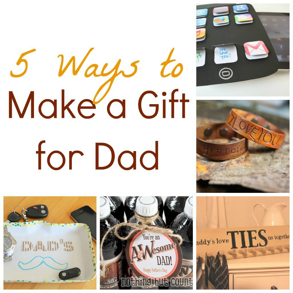 Great Gift Ideas For Fathers
 5 Ways to Make a Gift for Dad Infarrantly Creative