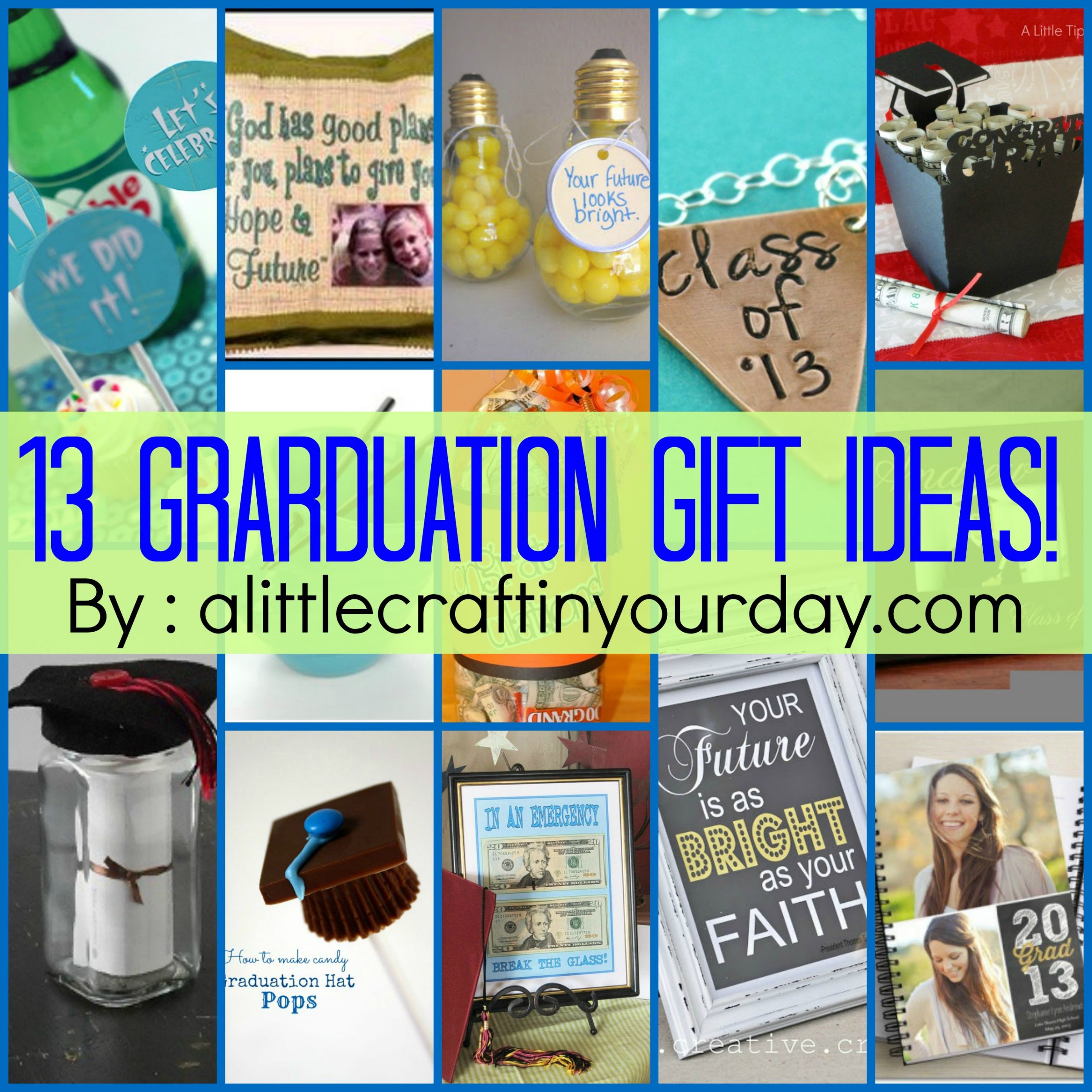 Great Gift Ideas For High School Graduation
 13 Graduation ideas A Little Craft In Your Day