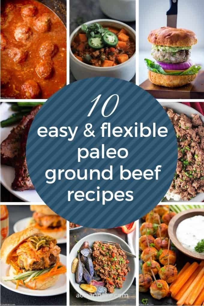 Ground Beef Recipes Healthy Paleo
 10 Easy and Flexible Paleo Ground Beef Recipes