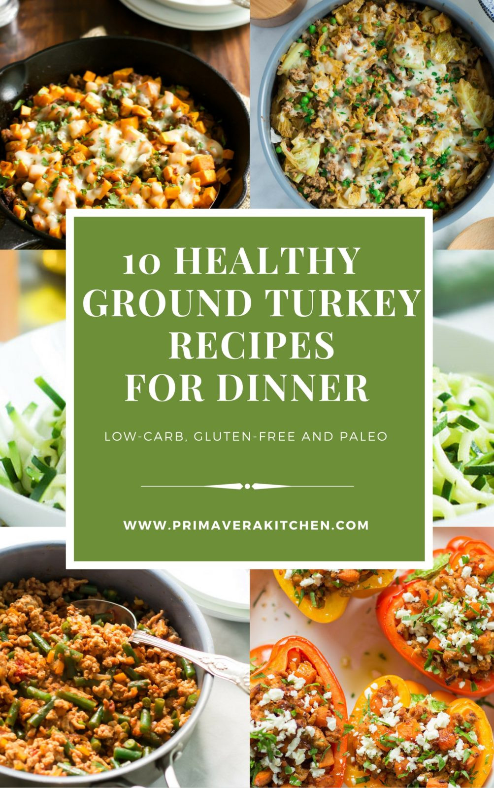 Ground Turkey Dinner Ideas
 10 Healthy Ground Turkey Recipes for Dinner Primavera