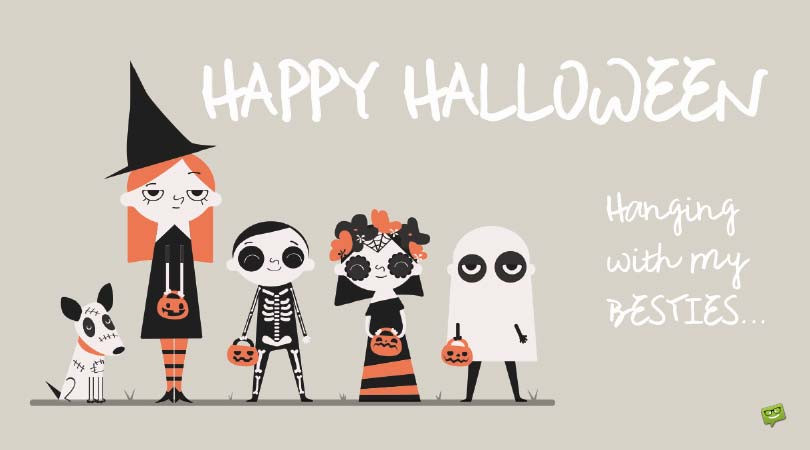 Halloween Birthday Quotes
 Halloween Quotes for your Best Friends