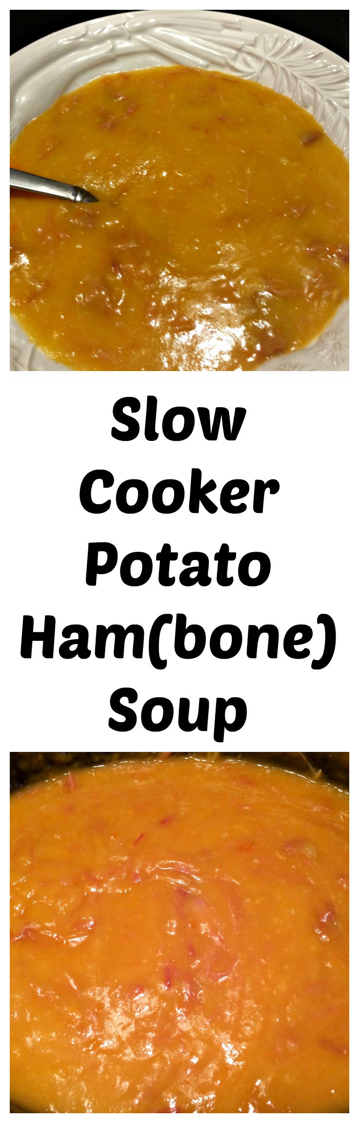 Ham Bone Potato Soup Slow Cooker
 Slow Cooker Potato Ham bone Soup Sweet Mornings