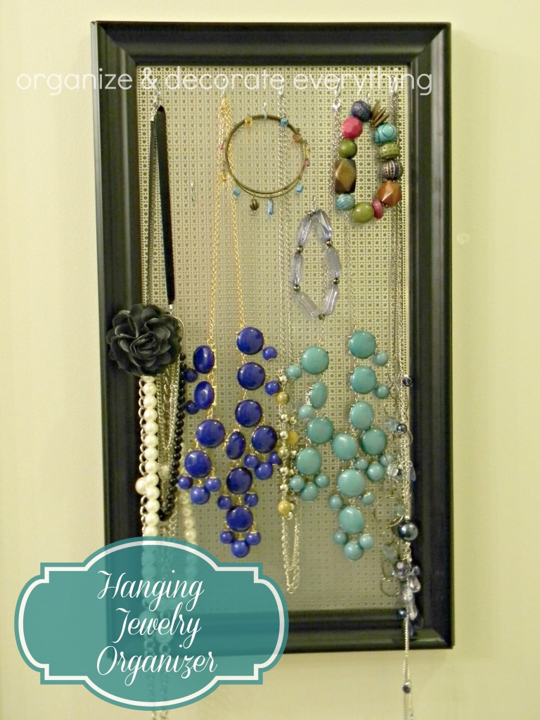 Hanging Jewelry Organizer DIY
 Day 22 Necklaces Part 2 31 Cheap & Easy DIY Organizers