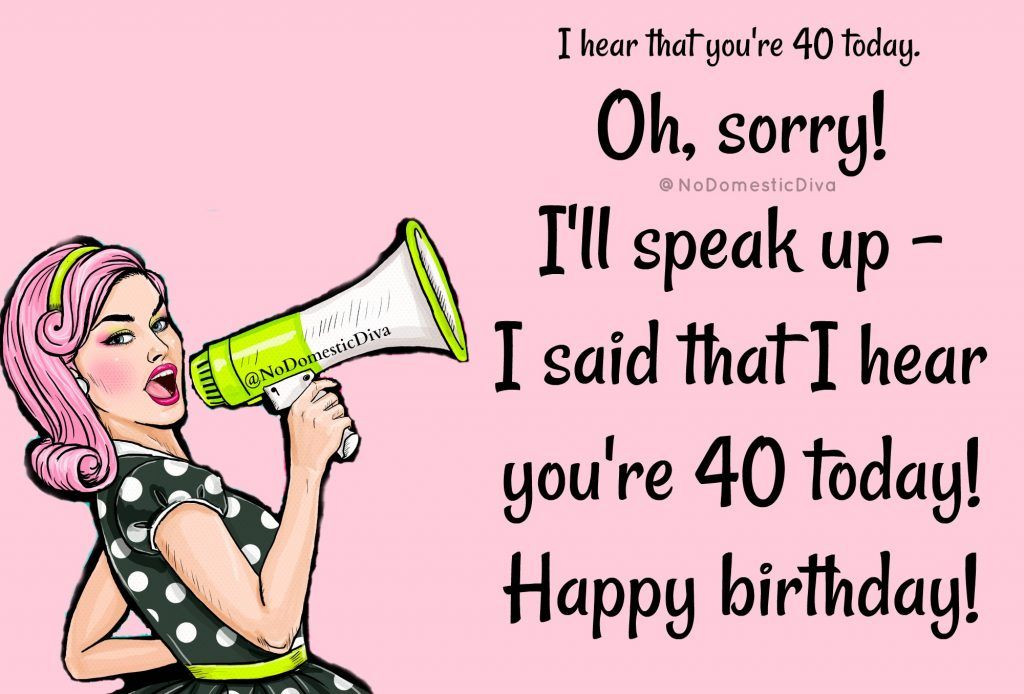 Happy 40th Birthday Quotes Funny
 5 Birthday Cards for Turning 40 funny birthday cards