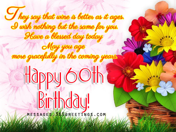 Happy 60th Birthday Wishes
 60th Birthday Wishes Quotes and Messages 365greetings