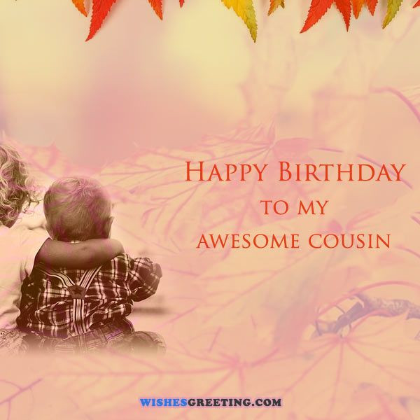 Happy Birthday Cousin Funny Quotes
 40 Best Happy Birthday Cousin Quotes