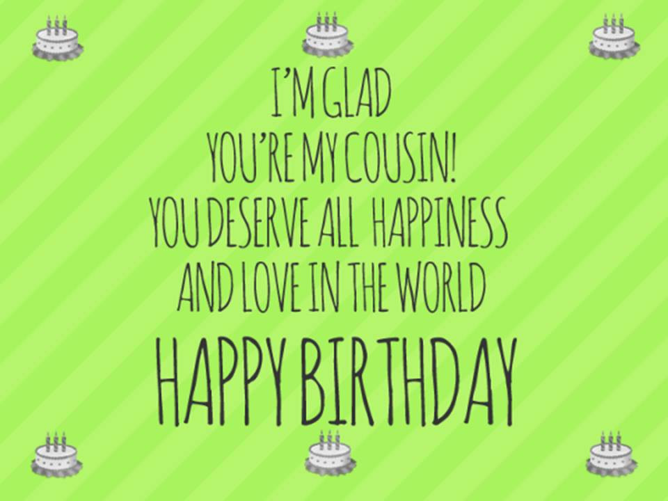 Happy Birthday Cousin Funny Quotes
 Happy Birthday Cousin 150 Funny Messages And Quotes